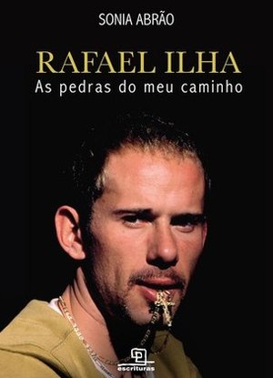 A capa da biografia 'Rafael Ilha - As pedras do meu caminho'